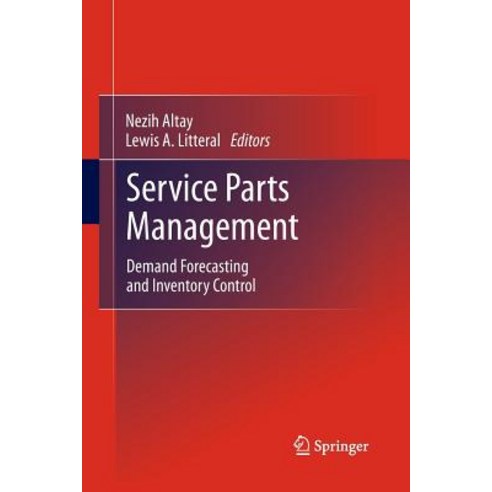 Service Parts Management: Demand Forecasting and Inventory Control Paperback, Springer