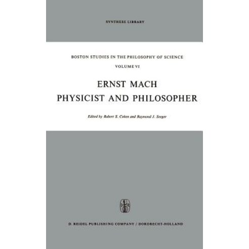 Ernst Mach: Physicist and Philosopher Hardcover, Springer