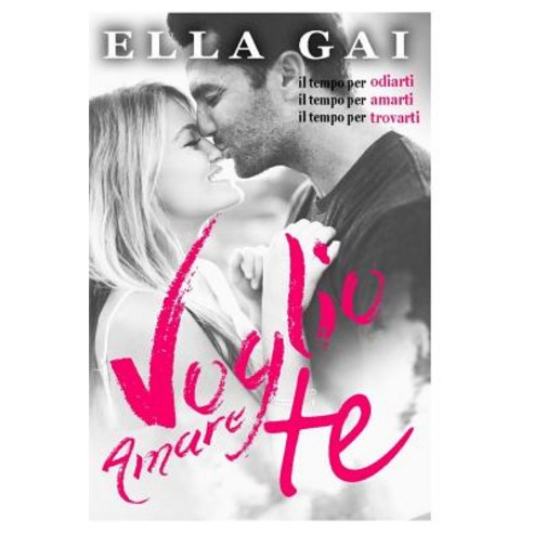 Voglio Amare Te Paperback, Createspace Independent Publishing Platform