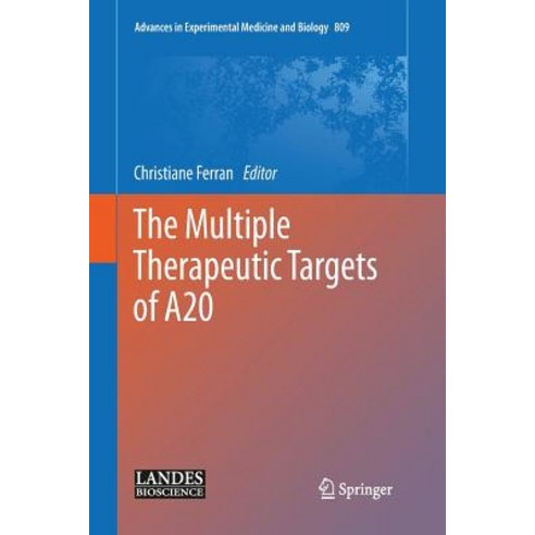 The Multiple Therapeutic Targets of A20 Paperback, Springer