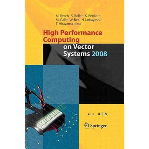 High Performance Computing on Vector Systems 2008 Paperback, Springer