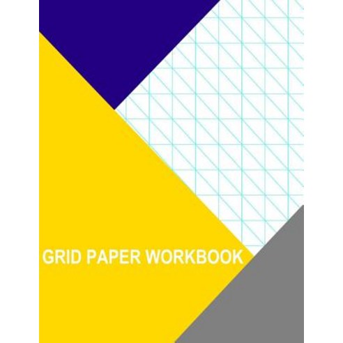 Grid Paper Workbook: 1 Inch Diagonal Right Paperback, Createspace Independent Publishing Platform