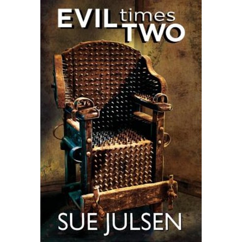 Evil Times Two Paperback, Createspace Independent Publishing Platform