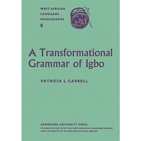 A Transformational Grammar of Igbo, Cambridge University Press