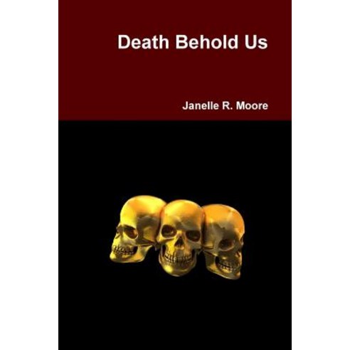 Death Behold Us Paperback, Lulu.com