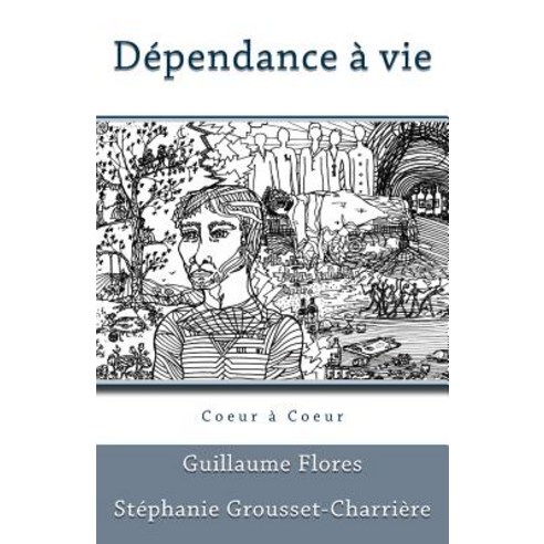 Dependance a Vie Paperback, Createspace Independent Publishing Platform
