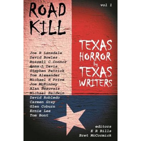 Road Kill: Texas Horror by Texas Writers Paperback, Eakin Press