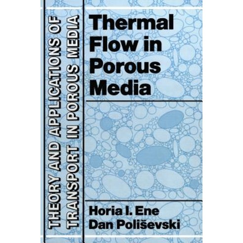 Thermal Flows in Porous Media Paperback, Springer