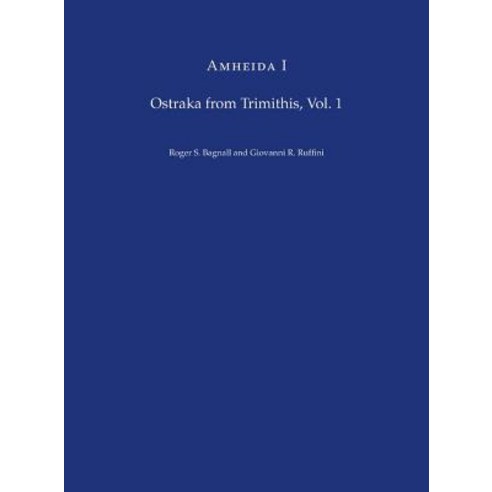 Amheida I: Ostraka from Trimithis Volume 1 Hardcover, New York University Press