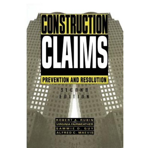 Construction Claims: Prevention and Resolution Hardcover, Springer