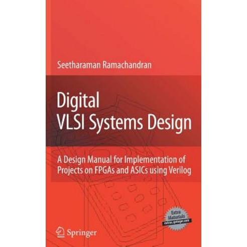 Digital VLSI Systems Design: A Design Manual for Implementation of ...
