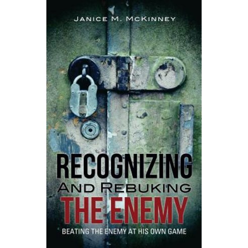 Recognizing and Rebuking the Enemy Paperback, Xulon Press