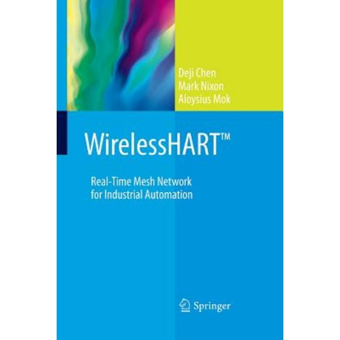 Wirelesshart(tm): Real-Time Mesh Network for Industrial Automation Paperback, Springer