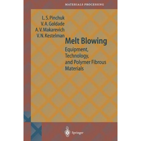 Melt Blowing: Equipment Technology and Polymer Fibrous Materials Paperback, Springer