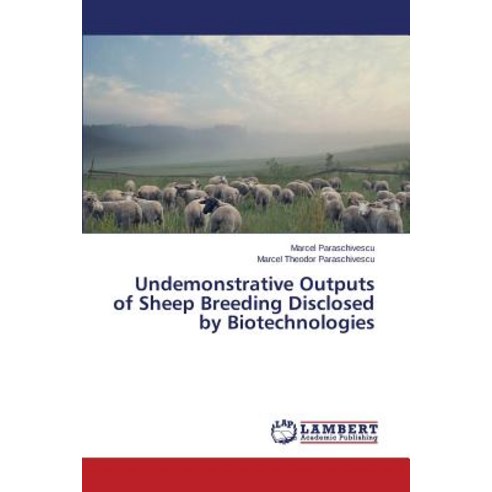 Undemonstrative Outputs of Sheep Breeding Disclosed by Biotechnologies ...