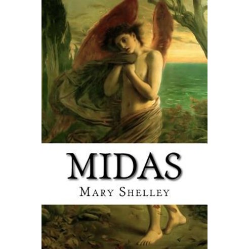 Midas: A Mythological Verse Drama Paperback, Createspace Independent Publishing Platform