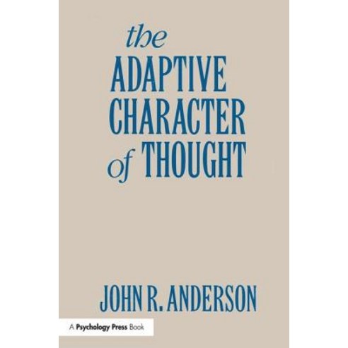 The Adaptive Character of Thought Paperback, Psychology Press