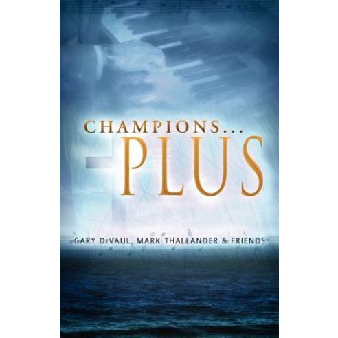 Champions . . . Plus Paperback, Aventine Press