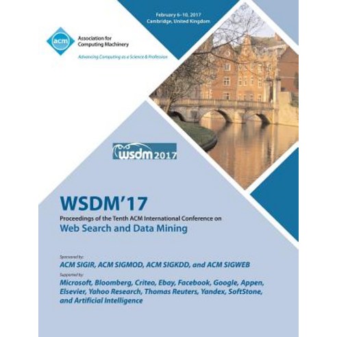 Wsdm 2017 Tenth ACM International Conference on Web Search and Data Mining Paperback