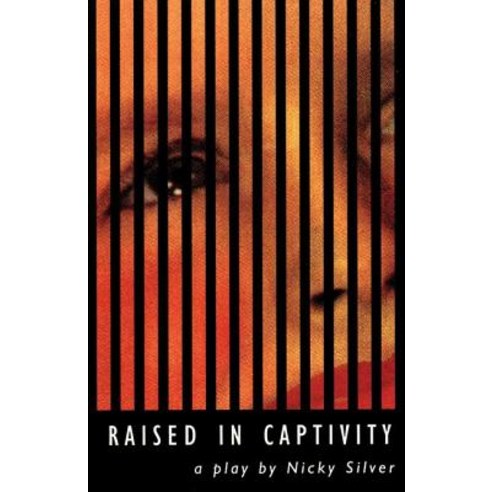 Raised in Captivity Paperback, Theatre Communications Group