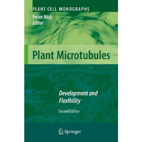 Plant Microtubules: Development and Flexibility Hardcover, Springer