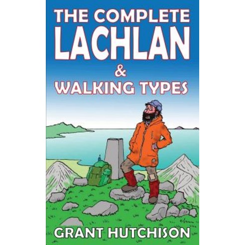The Complete Lachlan & Walking Types Paperback, FeedARead.com