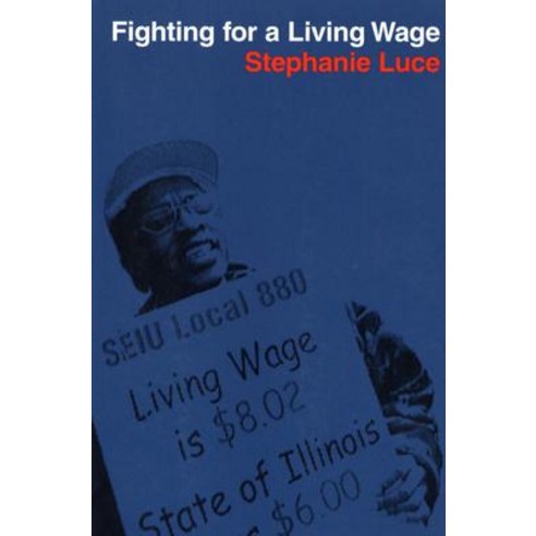 Fighting for a Living Wage Paperback, ILR Press