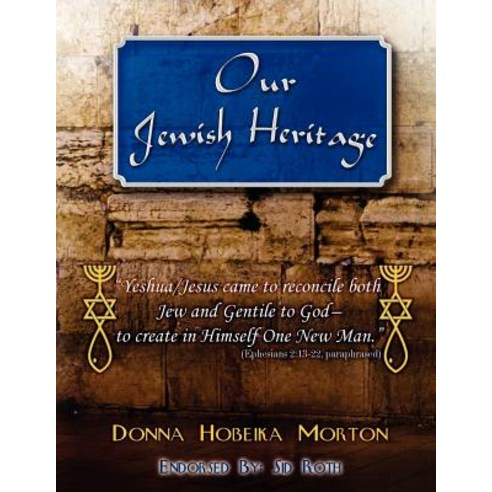 Our Jewish Heritage Paperback, Xulon Press