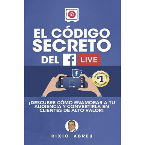 El Codigo Secreto del Facebook Live Paperback, Createspace Independent Publishing Platform