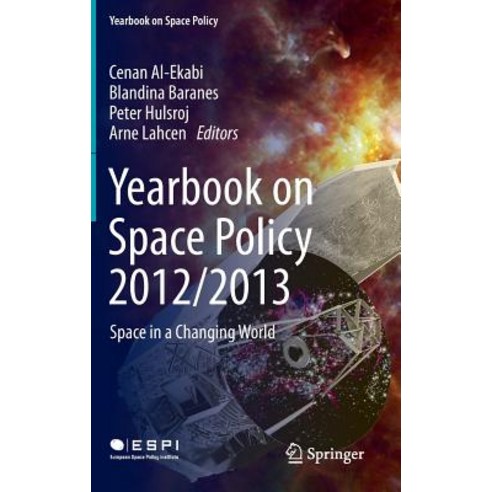 Yearbook on Space Policy 2012/2013: Space in a Changing World Hardcover, Springer