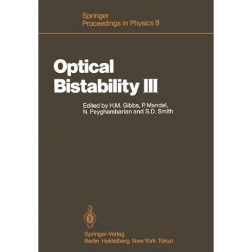 Optical Bistability III: Proceedings of the Topical Meeting Tucson Arizona Dezember 2-4 1985 Paperback, Springer