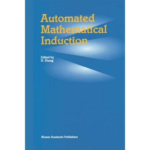 Automated Mathematical Induction Paperback, Springer
