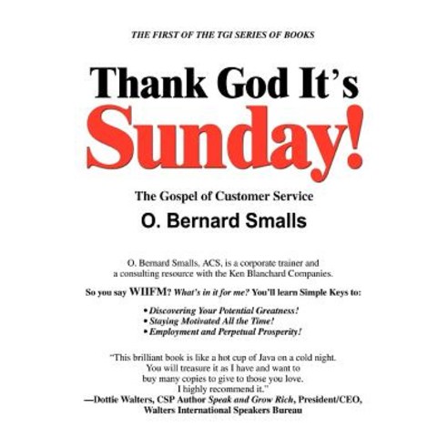 Thank God It''s Sunday!: The Gospel of Customer Service Paperback, iUniverse