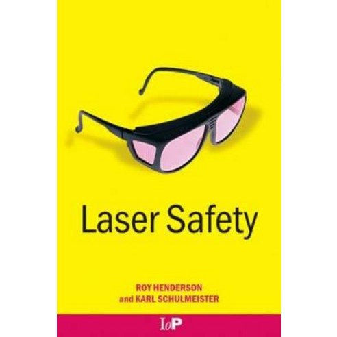 Laser Safety Hardcover, Taylor & Francis Group