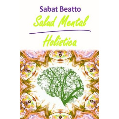 Salud Mental Holistica Paperback, Createspace Independent Publishing Platform