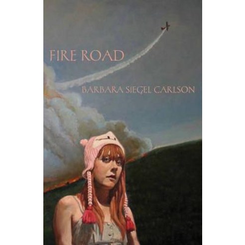 Fire Road Paperback, Dream Horse Press