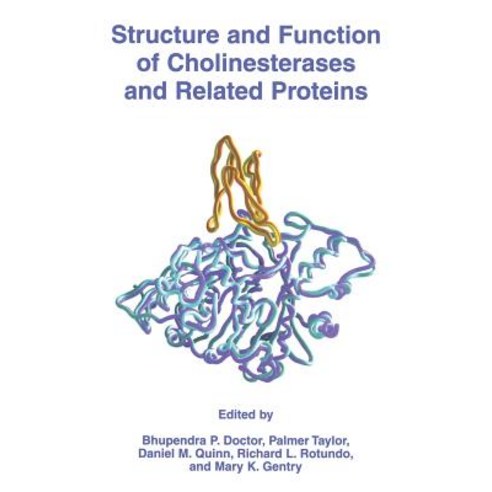 Structure and Function of Cholinesterases and Related Proteins Paperback, Springer