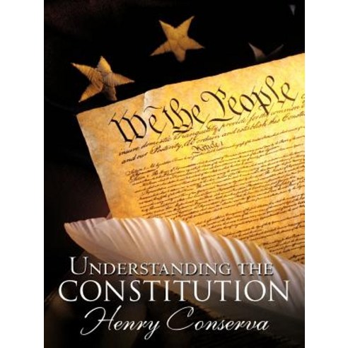 Understanding the Constitution Paperback, Authorhouse