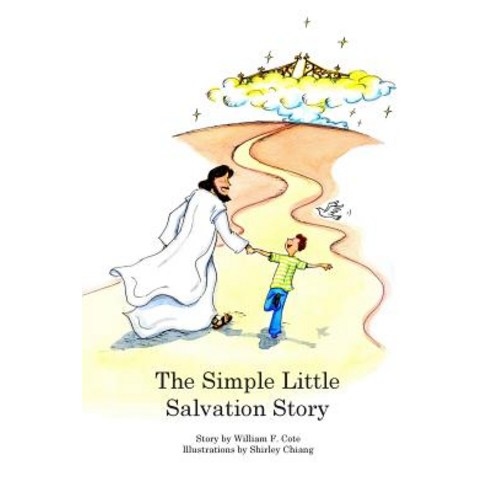 The Simple Little Salvation Story Paperback, Createspace Independent Publishing Platform