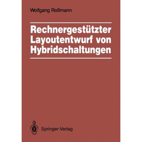 Rechnergestutzter Layoutentwurf Von Hybridschaltungen: Widerstandsberechnung Entwurfsschritte Layoutuberprufung Paperback, Springer