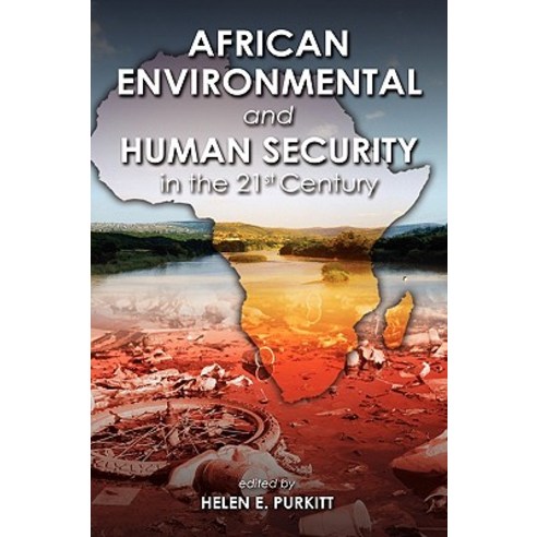 African Environmental and Human Security in the 21st Century Hardcover, Cambria Press