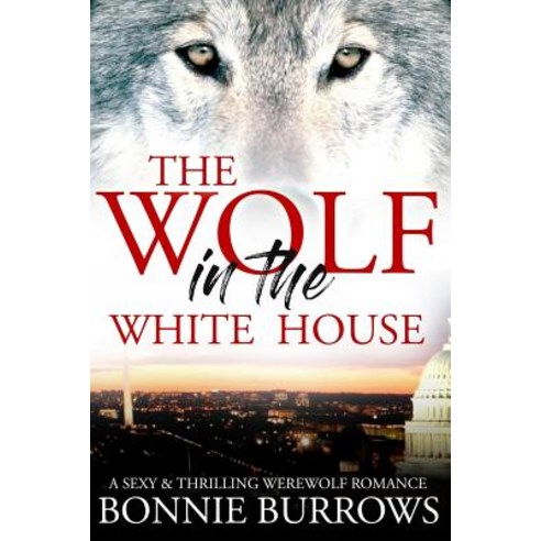 The Wolf in the White House Paperback, Createspace Independent Publishing Platform