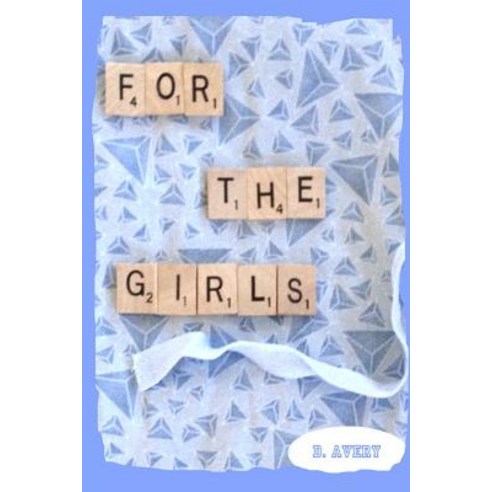 For the Girls Paperback, Lulu.com