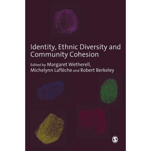 Identity Ethnic Diversity and Community Cohesion Paperback, Sage Publications Ltd