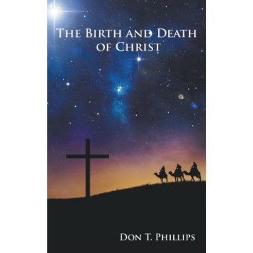 The Birth and Death of Christ Hardcover, Virtualbookworm.com Publishing