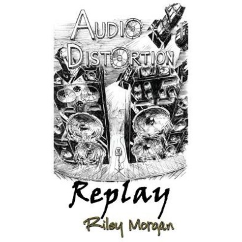 Audio Distortion: Replay Hardcover, C Clef Publishing LLC