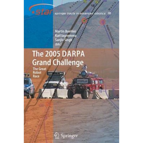 The 2005 Darpa Grand Challenge: The Great Robot Race Paperback, Springer