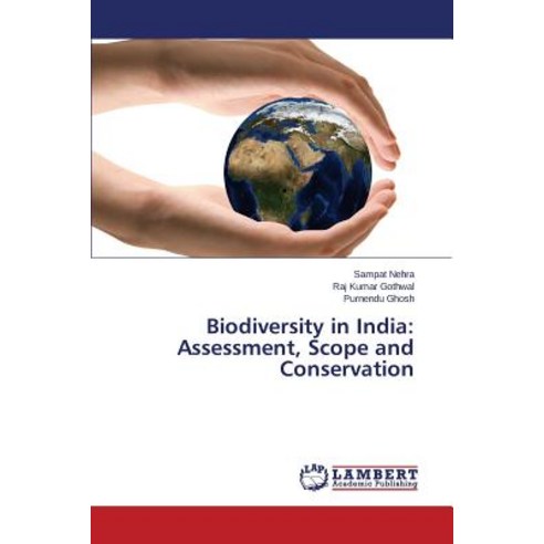 Biodiversity in India: Assessment Scope and Conservation Paperback, LAP Lambert Academic Publishing