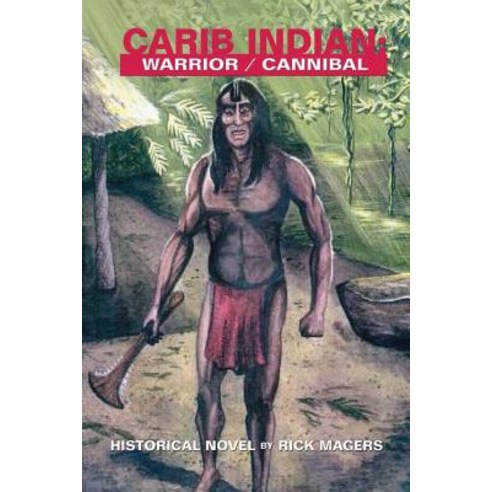 Carib Indian Paperback, Grizzly Books Publishing - 최저가 알림ㆍ특가 할인ㆍ가격비교 - 역대가