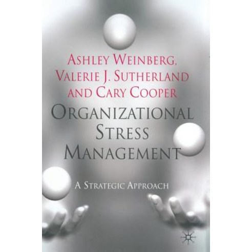 Organizational Stress Management: A Strategic Approach Paperback, Palgrave MacMillan